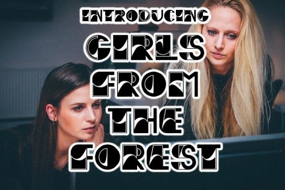 Girls from the Forest: A Modern Display Font for Impactful Design
